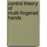 Control Theory Of Multi-Fingered Hands by Arimoto Suguru