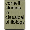 Cornell Studies in Classical Philology door Fred O. Bates