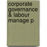 Corporate Governance & Labour Manage P door H. Gospel