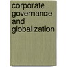 Corporate Governance And Globalization door Onbekend