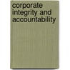 Corporate Integrity And Accountability door George G. Brenkert