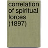 Correlation Of Spiritual Forces (1897) by Hartmann Franz Hartmann