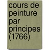 Cours de Peinture Par Principes (1766) door Roger De Piles
