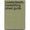 Cowdenbeath, Iverkeithing Street Guide door Malcolm Nicolson