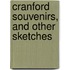 Cranford Souvenirs, and Other Sketches