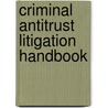 Criminal Antitrust Litigation Handbook door Aba