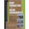 Crop Production in Saline Environments door Rebecca L. Morgan