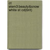 Ct Elem3:beauty&snow White St Cd(brit) by Unknown