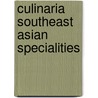 Culinaria Southeast Asian Specialities door Rosalinde Mowe