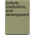 Culture, Institutions, And Development