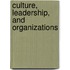 Culture, Leadership, and Organizations