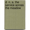 D. N. A. The Service Across The Meadow door Terry Pinaud