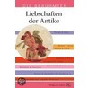 Die BerÜhmten Liebschaften Der Antike by Angelika Dierichs