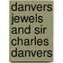 Danvers Jewels and Sir Charles Danvers