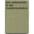 Das Autorenfoto in der Medienevolution