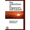 Das Judenthum In Gegenwart Und Zukunft door Eduard von Hartmann