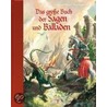 Das große Buch der Sagen und Balladen door Peter Friedl