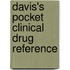 Davis's Pocket Clinical Drug Reference