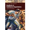 Deadlocks In Multilateral Negotiations door Amrita Narlikar