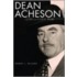 Dean Acheson:a Life In The Cold War  C