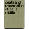 Death And Resurrection Of Jesus (1888) door Sengan Baring-Gould