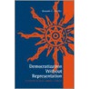 Democratization Without Representation by Kenneth C. Shadlen