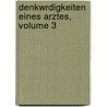 Denkwrdigkeiten Eines Arztes, Volume 3 door pere Alexandre Dumas