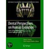 Dental Perspectives On Human Evolution door Onbekend