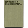 Der Statthlter In Elsass-Lothringen... door Alfons Rudolph