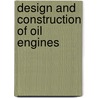Design and Construction of Oil Engines by Arthur Hugh Goldingham