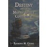 Destiny and a Man of Little Conscience door Raymond Crome