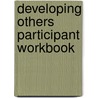 Developing Others Participant Workbook by Kevin Eikenberry