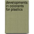 Developments In Colorants For Plastics