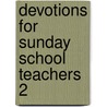 Devotions for Sunday School Teachers 2 door Stan Toler