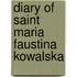 Diary of Saint Maria Faustina Kowalska