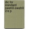 Dic For Standard Swahili-swahili 2/e P door Onbekend