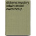 Dickens:mystery Edwin Drood Owcn:ncs P