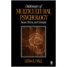 Dictionary of Multicultural Psychology door Lena E. Hall