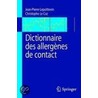 Dictionnaire Des Allergenes de Contact by Jean-Pierre Lepoittevin