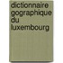 Dictionnaire Gographique Du Luxembourg