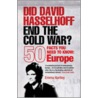 Did David Hasselhoff End The Cold War? by Emma Hartley