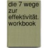 Die 7 Wege zur Effektivität. Workbook