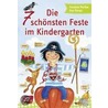 Die 7 schönsten Feste im Kindergarten by Cordula Pertler
