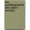 Die Autobiographie des Albert Einstein door Gerhard Roth