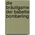 Die Bräutigame der Babette Bomberling