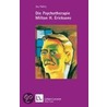 Die Psychotherapie Milton H. Ericksons by Jay Haley