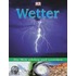 Die Welt erleben und verstehen. Wetter