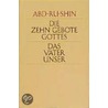 Die zehn Gebote Gottes. Das Vaterunser door Abd-Ru-Shin