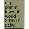 Dig Comm Laws Of World 2010-01 Dclw:ll door Onbekend