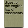 Digest of the English Law of Easements door Lewis Charles Innes